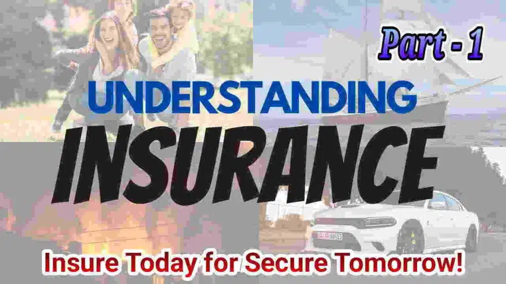Understanding Insurance: History, Definition, principles, and needs. - Prasheek Times