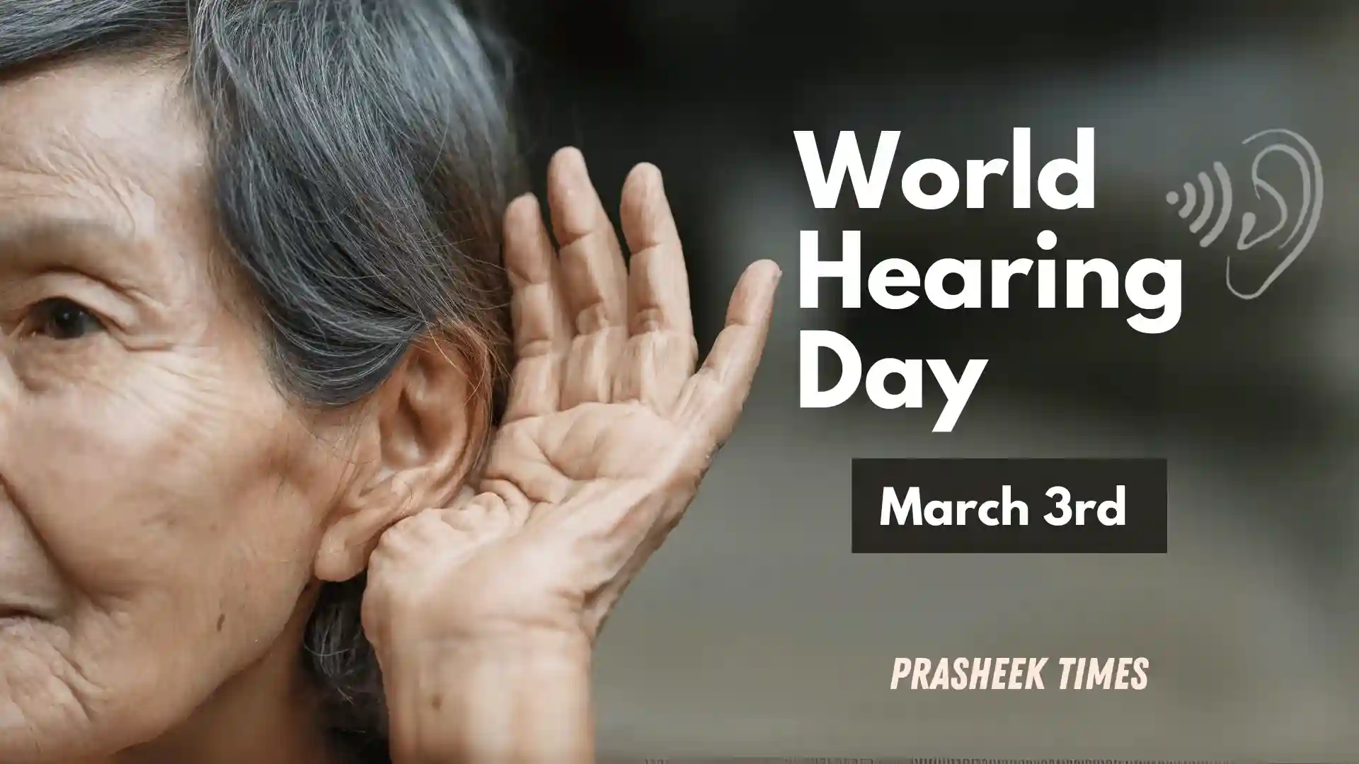 world hearing day - Prasheek Times